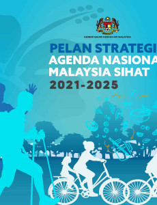 Pelan Strategik Agenda Nasional Malaysia Sihat 2021-2025